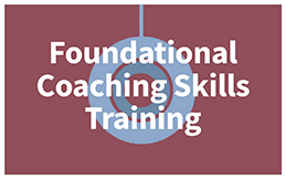 Foundational Coaching Skills Training