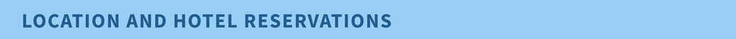 Location and Hotel Reservations