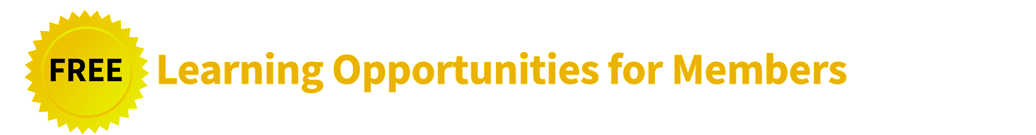 Free Learning Opportunities for Members