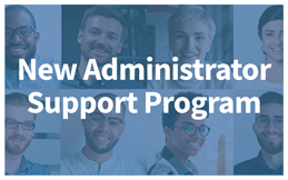 New Administrators Support Program